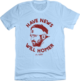Have News, Will Homer - Nick Castellanos Tee